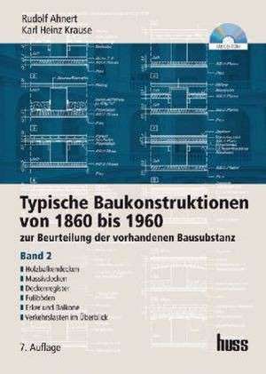 Typische Baukonstruktionen von 1860 bis 1960. Band 2 de Rudolf Ahnert