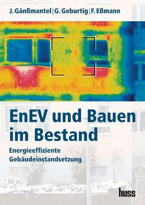 EnEV und Bauen im Bestand de Frank Eßmann