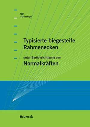 Typisierte biegesteife Rahmenecken de Hans-Joachim Uth