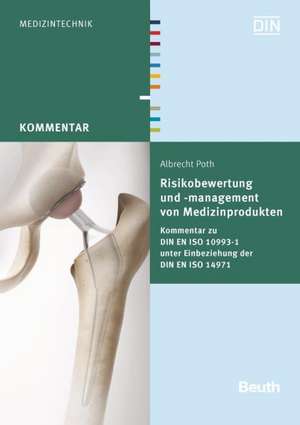 Risikobewertung und -management von Medizinprodukten de Albrecht Poth