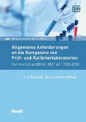 Allgemeine Anforderungen an die Kompetenz von Prüf- und Kalibrierlaboratorien de Wolfgang Bosch