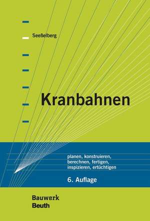 Kranbahnen de Christoph Seeßelberg
