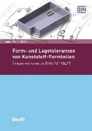 Form- und Lagetoleranzen von Kunststoff-Formteilen de Martin Bohn