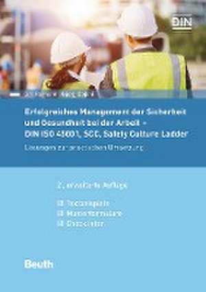 Erfolgreiches Management der Sicherheit und Gesundheit bei der Arbeit - DIN ISO 45001, SCC, Safety Culture Ladder de Gjergj Dojani