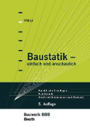 Baustatik - einfach und anschaulich de Klaus Holschemacher