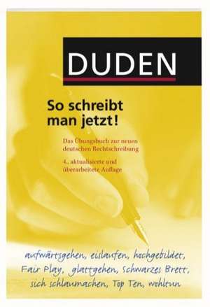 Duden - So schreibt man jetzt! de Christian Stang