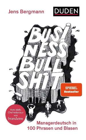 Business Bullshit de Jens Bergmann