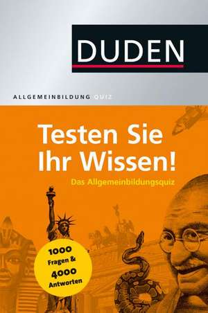 Duden Allgemeinbildung - Testen Sie Ihr Wissen! de Jürgen C. Hess