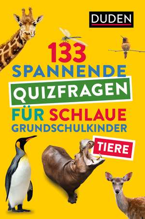 Tiere - 133 spannende Quizfragen für schlaue Grundschulkinder de Meike Töpperwien