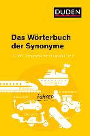 Duden  Das Wörterbuch der Synonyme de Dudenredaktion