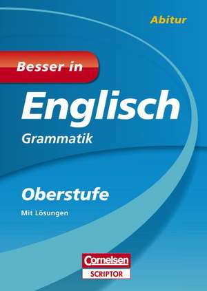 Besser in Englisch - Grammatik Oberstufe de Phyllis Driver