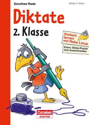 Einfach lernen mit Rabe Linus - Diktate 2. Klasse de Dorothee Raab