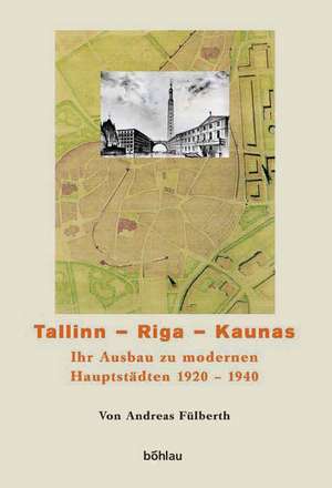 Tallinn - Riga - Kaunas de Andreas Fülberth