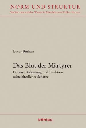 Das Blut der Märtyrer de Lucas Burkart