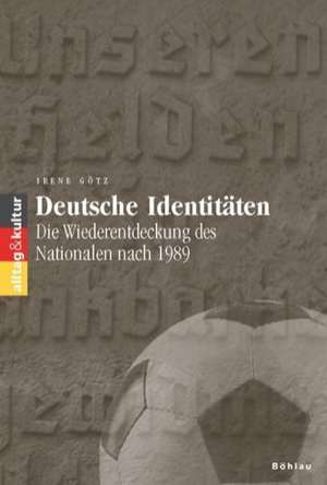 Deutsche Identitäten de Irene Götz