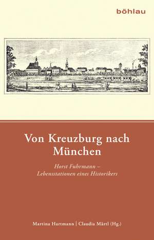 Von Kreuzburg nach München de Martina Hartmann