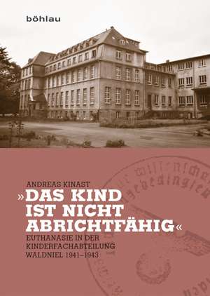 »Das Kind ist nicht abrichtfähig« de Andreas Kinast