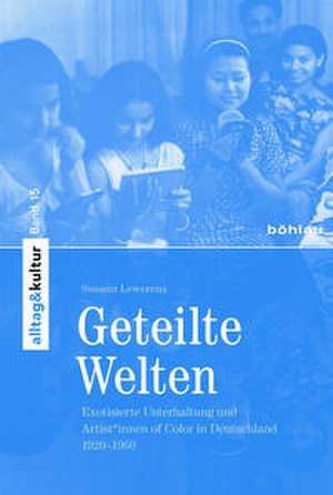 Geteilte Welten de Susann Lewerenz