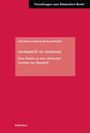 Iurisperiti et oratores de Christine Lehne-Gstreinthaler