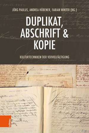 Duplikat, Abschrift & Kopie