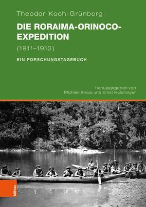 Die Roraima-Orinoco-Expedition de Theodor Koch-Grünberg