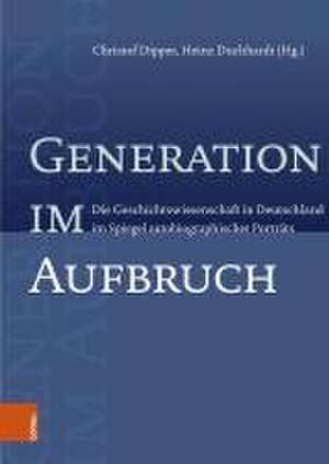 Generation im Aufbruch de Christof Dipper