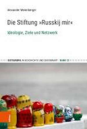 Die Stiftung "Russkij mir" de Alexander Meienberger