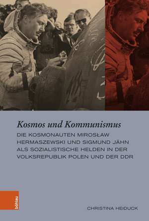 Kosmos und Kommunismus de Christina Heiduck