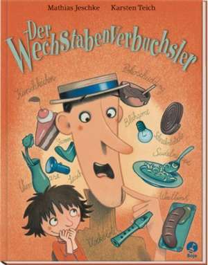 Der Wechstabenverbuchsler de Mathias Jeschke