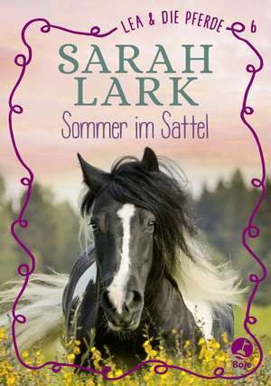 Lea und die Pferde - Sommer im Sattel de Sarah Lark