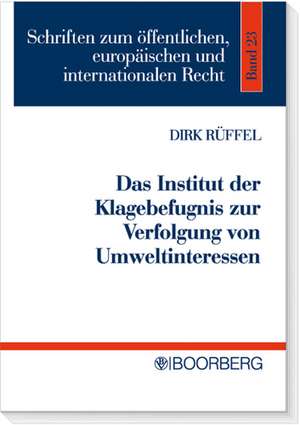 Institut der Klagebefugnis zur Verfolgung von Umweltinteressen de Dirk Rüffel