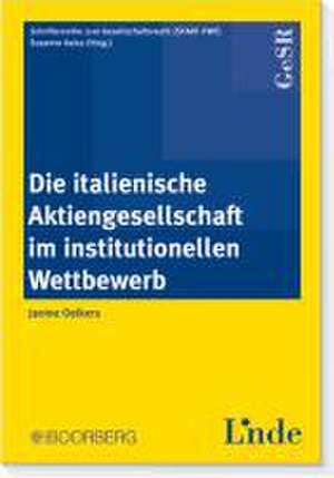 Die italienische Aktiengesellschaft im institutionellen Wettbewerb de Janine Oelkers