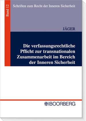 Verfassungsrechtliche Pflicht zur transnationalen Zusammenarbeit de Marc Jäger