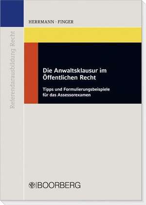 Die Anwaltsklausur im Öffentlichen Recht de Dirk Herrmann