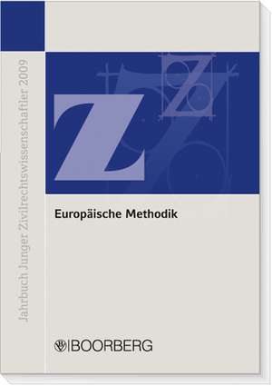 Europäische Methodik: Konvergenz und Diskrepanz europäischen und nationalen Privatrechts de Christoph Busch