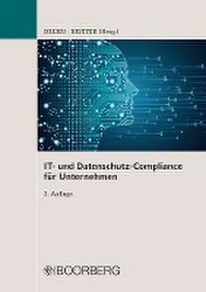 IT- und Datenschutz-Compliance für Unternehmen de Thomas A. Degen