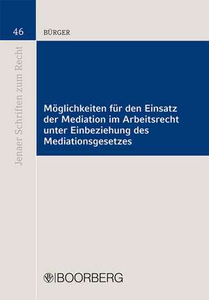 Bürger, K: Möglichkeiten für den Einsatz der Mediation