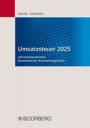 Umsatzsteuer 2025 - mit kommentiertem Umsatzsteuer-Anwendungserlass de Jörg Grune