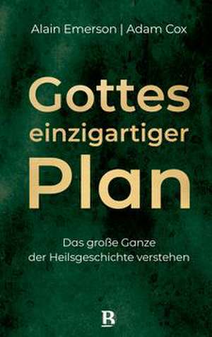 Gottes einzigartiger Plan de Alain Emerson