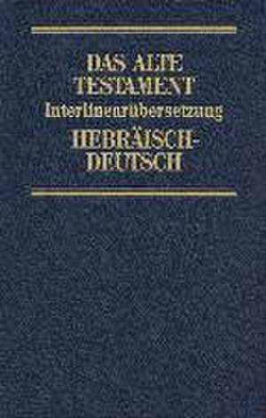 Interlinearübersetzung Altes Testament, hebräisch-deutsch, Band 3 de Rita Maria Steurer