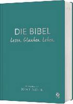 Die Bibel. Lesen. Glauben. Leben. Lederausgabe de Joyce Meyer