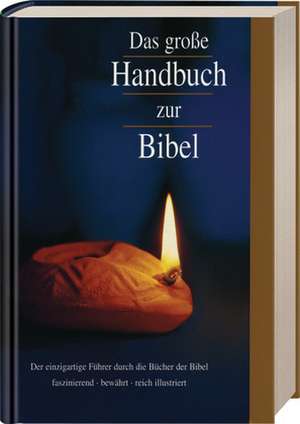 Das große Handbuch zur Bibel de David Alexander