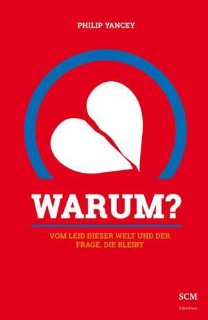 Warum? de Philip Yancey