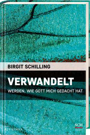 Verwandelt de Birgit Schilling