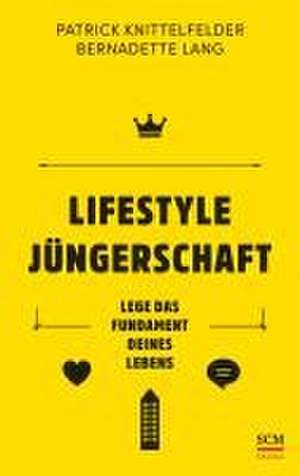 Lifestyle Jüngerschaft de Patrick Knittelfelder