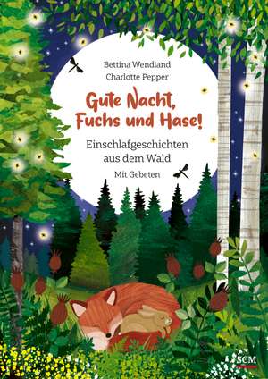 Gute Nacht, Fuchs und Hase! de Bettina Wendland