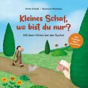 Kleines Schaf, wo bist du nur? - Hilf dem Hirten bei der Suche! de Anita Schalk