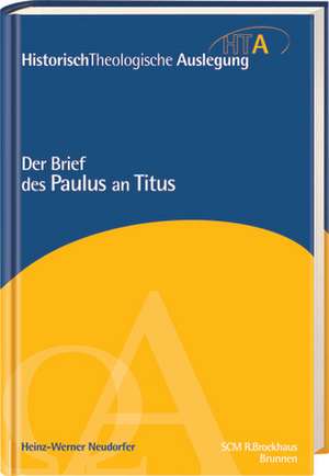 Der Brief des Paulus an Titus de Heinz-Werner Neudorfer