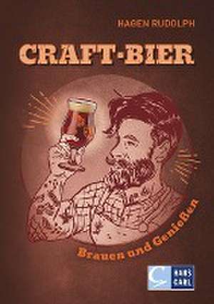 Craft-Bier brauen und genießen de Hagen Rudolph