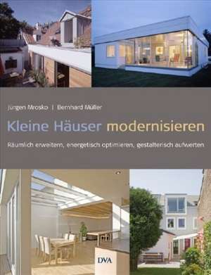 Kleine Häuser modernisieren de Jürgen Mrosko